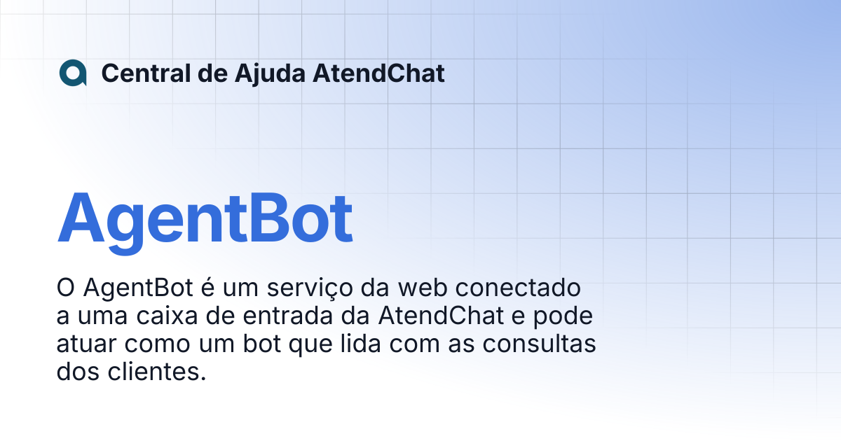 AgentBot | Central de Ajuda AtendChat